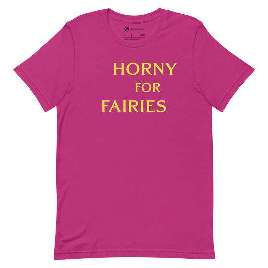 Horny for Fairies T-shirt