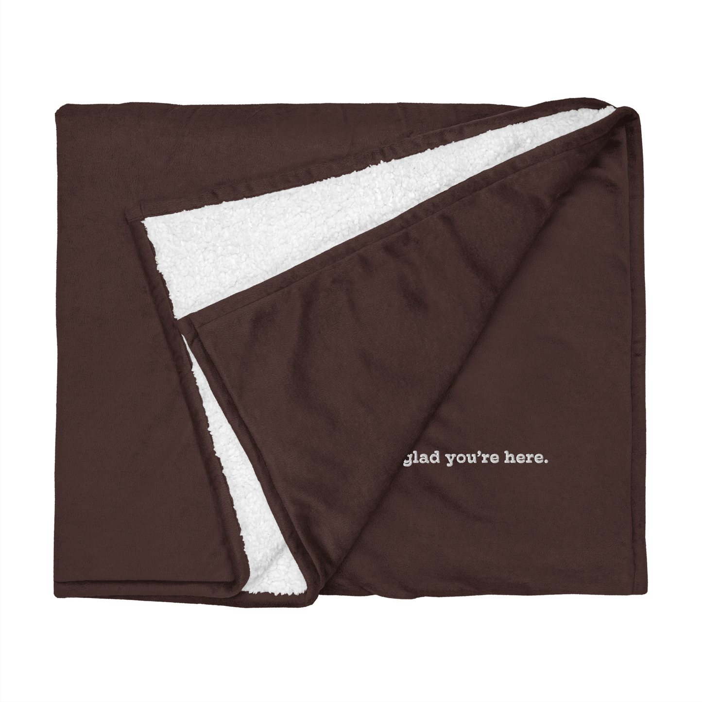 I'm Glad You're Here blanket
