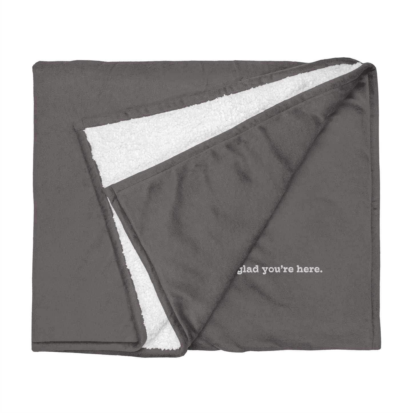 I'm Glad You're Here blanket