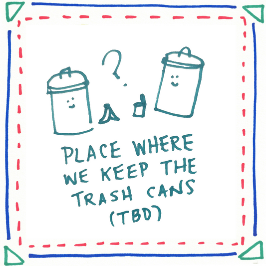 Place Where We Keep the Trash Cans (TBD) Naming Rights