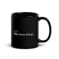 One/Two More Thing(s) mug