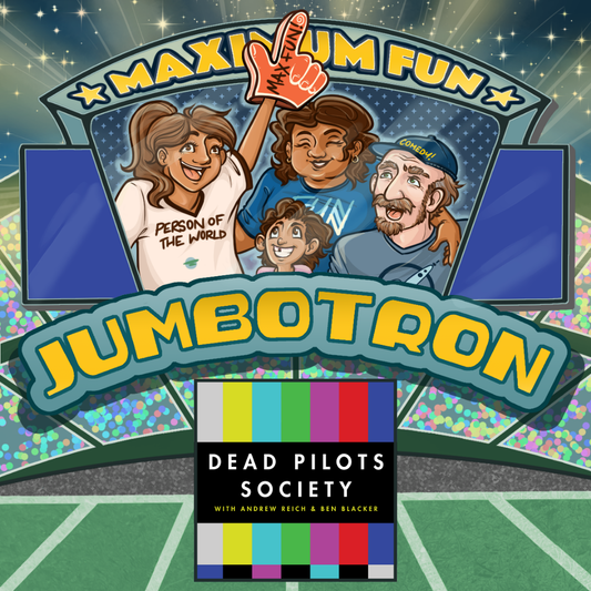 Dead Pilots Society Jumbotron message - Promotional