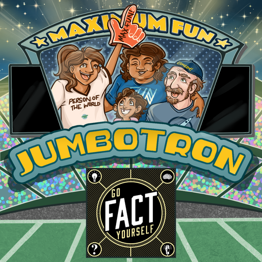 Go Fact Yourself Jumbotron message - Promotional