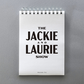 The Jackie and Laurie Show Jumbotron message - Promotional