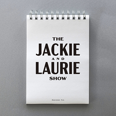 The Jackie and Laurie Show Jumbotron message - Promotional