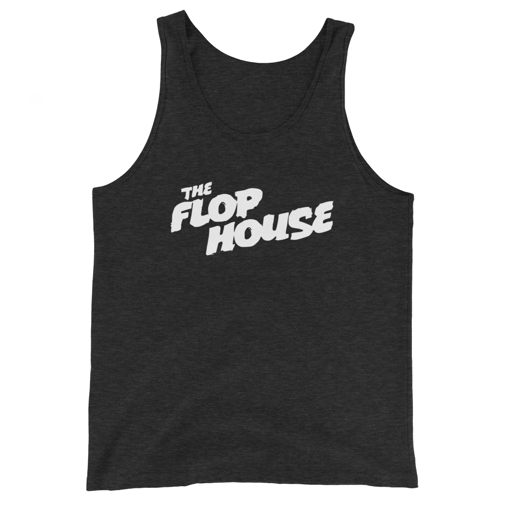 Flop House tank