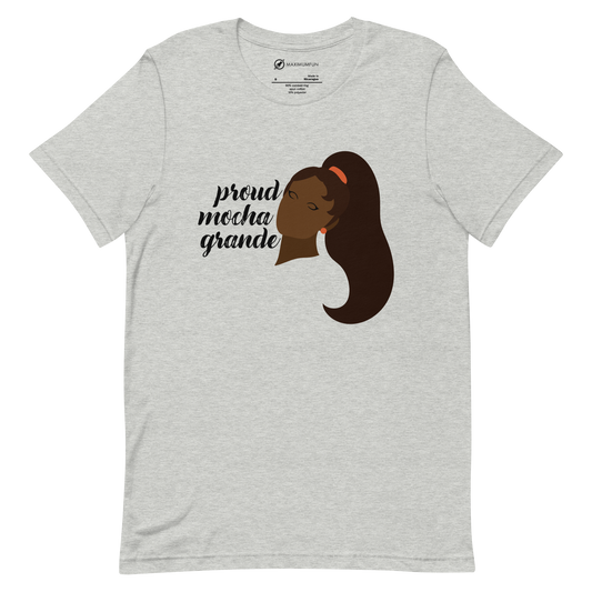 Proud Mocha Grande T-shirt