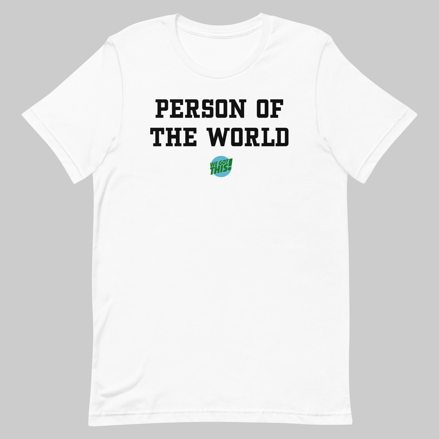 Person of the World T-shirt